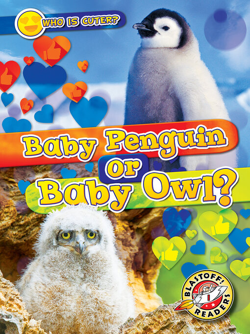 Title details for Baby Penguin or Baby Owl? by Kirsten Chang - Available